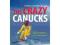 Crazy Canucks: Canada's Legendary Ski Team