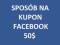 SPOSÓB NA KUPON VOUCHER FACEBOOK 50$ 100% DZIAŁA