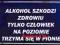 TABLICA JAK Z PRL- u, ALKOHOL SZKODZI ZDROWIU