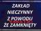 TABLICA JAK Z PRL- u, ZAKŁAD NIECZYNNY Z POWODU