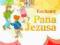 Kochamy Pana Jezusa kl. 2 Podręcznik WYS 24h