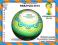 METALOWA PUSZKA KULA FIFA WORLD BRASIL 2014 TYCHY
