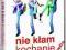 Nie kłam kochanie