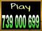 --739 000 699-- SUPER NUMER PLAY!!!