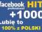 FACEBOOK 1000 Fanów Lubię TO,Like 100% POLACY