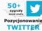 50+ SYGNAŁY SOCIAL MEDIA* pozycjonowanie TWITTER*