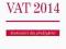 VAT 2014 Komentarz dla praktyków z suplementem