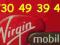 Złoty _ 730 49 39 49 __ Virgin Mobile 8zł na START