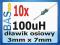 Dławik osiowy 100uH _ 3mm x 7mm _ 10 sztuk
