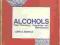 ALCOHOLS Their Chemistry, Properties and Manufactu