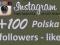 100 Instagram Followers lub Like z Polski HIT!!!