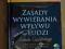 Zasady wywierania wpływu na ludzi Cialdini