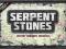 Serpent stones