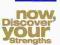 Now, Discover Your Strengths: How to Develop Your