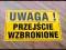 TABLICA TABLICZKA UWAGA PRZEJŚCIE WZBRONIONE PCV