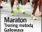 Maraton. Trening metodą Gallowaya