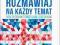 Rozmawiaj na każdy temat 1. JĘZYK ANGIELSKI.