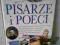 SŁAWNI POLACY / PISARZE  I  POECI