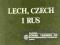 BAJKA NA RZUTNIK: LECH CZECH I RUS