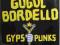 Gogol Bordello : Gypsy Punks Underdog World Strike