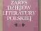 KLEINER MACIĄG * ZARYS DZIEJÓW LITERATURY POLSKIEJ