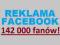 Reklama FACEBOOK 142000 fanów!