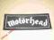 motorhead napis - naszywka,  sitodruk !