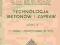 TECHNOLOGJA BETONÓW I ZAPRAW cz. II Bukowski 1947