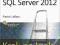 Microsoft SQL Server 2012 Krok po kroku