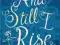 AND STILL I RISE Dr Maya Angelou