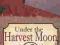 UNDER THE HARVEST MOON Samantha Jillian Bayarr