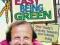 IT'S NOT EASY BEING GREEN Dick Strawbridge