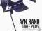 THREE PLAYS Ayn Rand