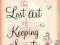 THE LOST ART OF KEEPING SECRETS Eva Rice