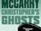 CHRISTOPHER'S GHOSTS Charles McCarry