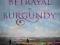 BETRAYAL IN BURGUNDY Howard Shaw