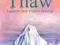 THAW - FREEDOM FROM FROZEN FEELINGS MSW, LCSW