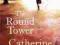 THE ROUND TOWER Catherine Cookson
