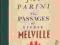 THE PASSAGES OF HERMAN MELVILLE Jay Parini