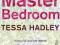 THE MASTER BEDROOM Tessa Hadley