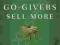 GO-GIVERS SELL MORE Bob Burg, John David Mann