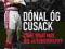 COME WHAT MAY: THE AUTOBIOGRAPHY Dónal óg Cusack