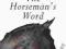 THE HORSEMAN'S WORD Roger Garfitt