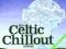 The Celtic Chillout Album 2CD OKAZJA z UK