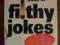 The Ultimate Book of Filthy Jokes