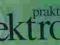PRAKTYCZNY  ELEKTRONIK   1998  -  2002