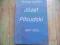 Józef Piłsudski 1867-1935 A.Garlicki