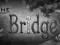 The Bridge - Steam Gift // AUTOMAT