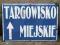 Emaliowana tablica - targowisko miejskie
