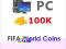 FIFA WORLD COINS PC 100 K OD RĘKI W 5 MINUT